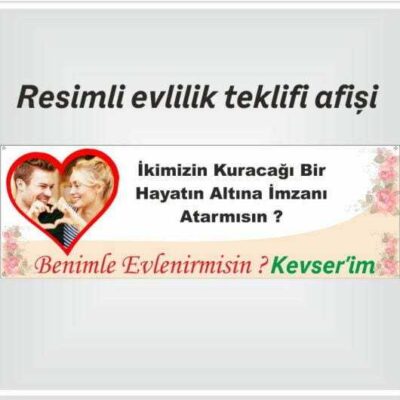 EVLİLİK TEKLİFİ AFİŞİ